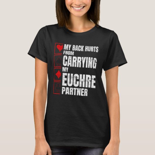 My Back Hurts Euchre Card Game Tシャツ (正面)