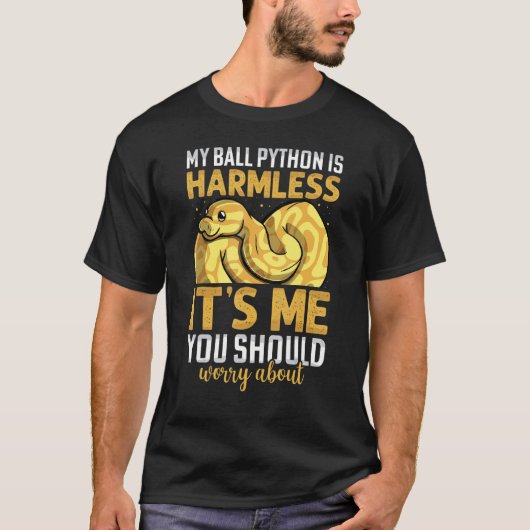 My Ball Python Is Harmless  Snake  Men Women Tシャツ (正面)