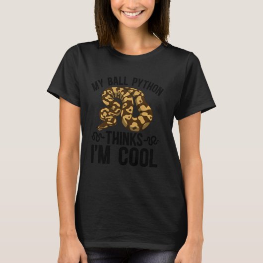 My Ball Python Owner Ball Python Mom Ball Python D Tシャツ (正面)