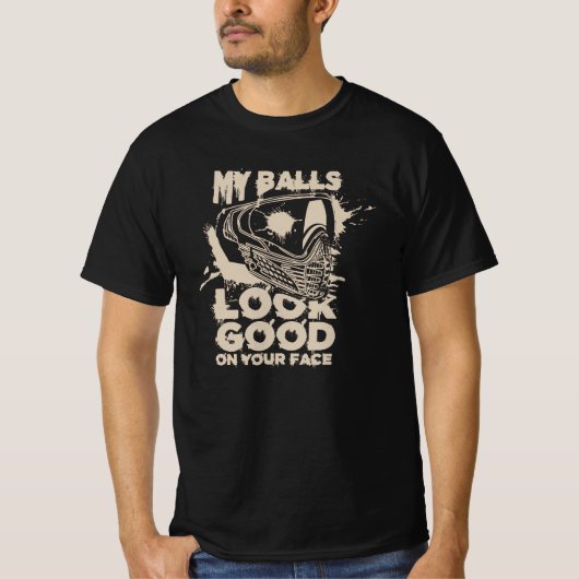 My Balls Look Good On Your Face - Funny Paintball Tシャツ (正面)
