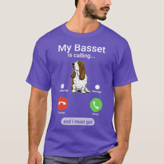 My Basset is Calling and I Must Go Funny Basset Ho Tシャツ