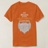 My Beard Is My Halloween Costume Funny Beard Joke Tシャツ (デザイン正面)