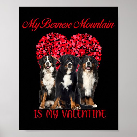 My Bernese Mountain Is My Valentine Dog Lover Vale ポスター (正面)