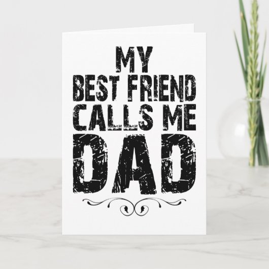 My Best Friend calls me DAD birthday father's day カード (正面)