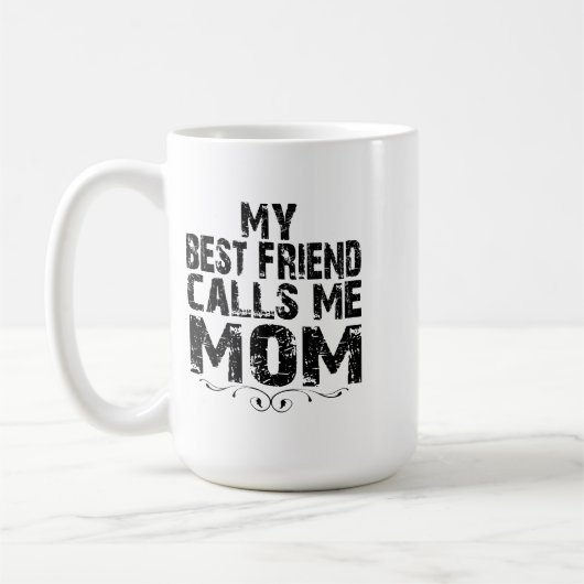 My Best Friend calls me MOM happy Birthday Mug コーヒーマグカップ (左)
