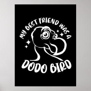 My Best Friend Was A Dodo Bird ポスター
