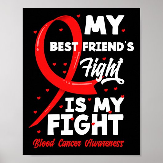 My Best Friend's Fight My Fight Blood Cancer Aware ポスター (正面)