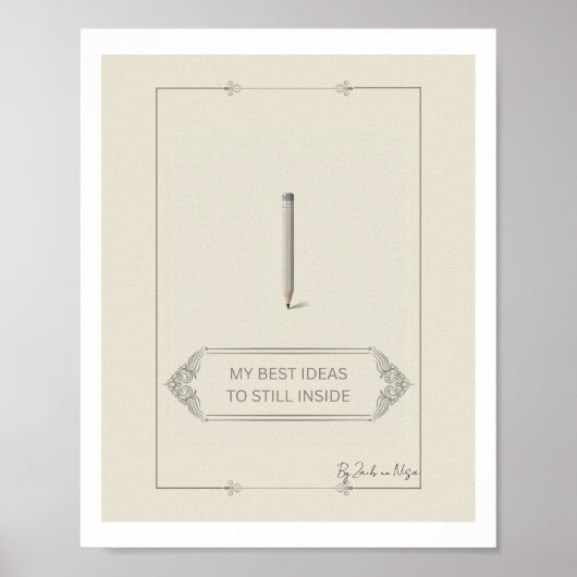 My Best Ideas Are Still Inside Poster ポスター (正面)