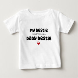 My bestie is growing a baby bestie ベビーTシャツ