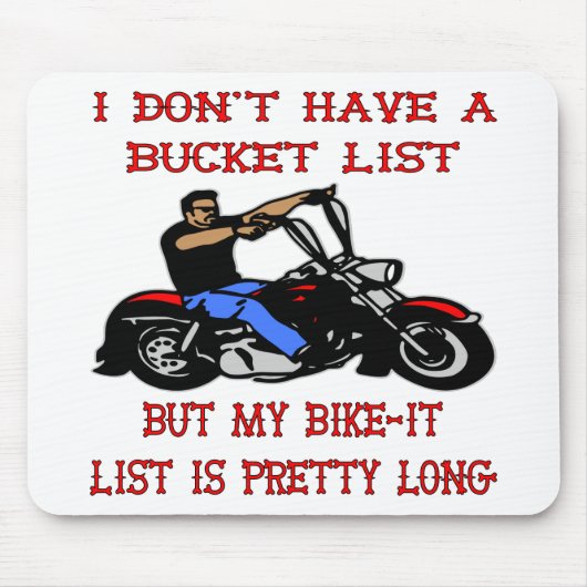 My Bike-It List Is Pretty Long マウスパッド (正面)