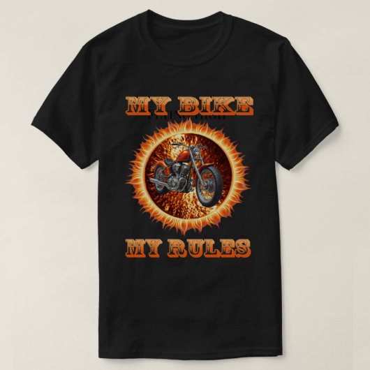 My Bike My Rules Custom T-Shirt Tシャツ (デザイン正面)