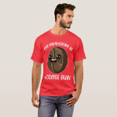 My Birthstone Is A Coffee Bean Funny Coffee Gift b Tシャツ (正面フル)
