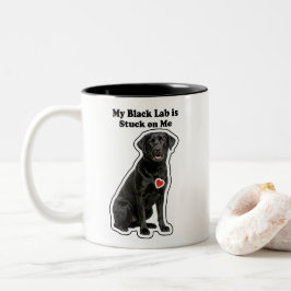 My Black Lab Is Stuck On Me Dog Lover ツートーンマグカップ