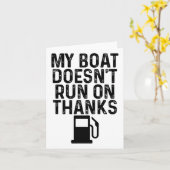 My Boat Doesn't Run On Thanks Boating Gifts For Bo カード (黄色い花)