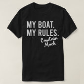 My Boat My Rules Captain Mack Personalized Boating Tシャツ (デザイン正面)