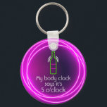 My Body Clock Says It's 5 o'clock キーホルダー<br><div class="desc">Round button keychain features fun neon text "My Body Clock Says It's 5 o'clock" and a neon wine bottle in hot pink neon circles.Keychains make memorable gifts for family and friends or create for yourself.</div>