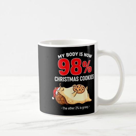 My Body Is 98% Christmas Cookies Funny Snail Pajam コーヒーマグカップ (右)