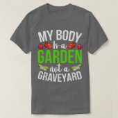 My Body Is A Garden Not A Graveyard Veggie Funny V Tシャツ (デザイン正面)