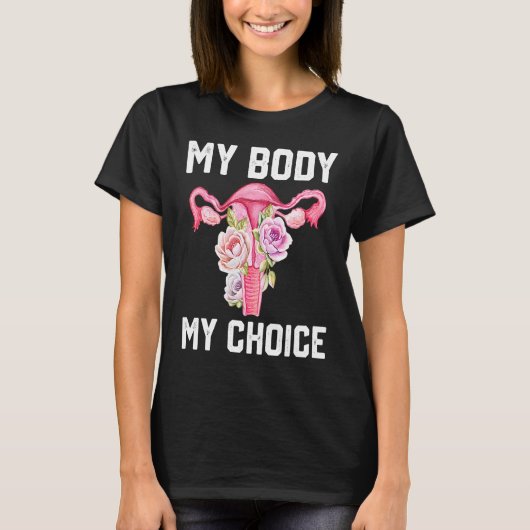My Body My Choice Pro Choice Reproductive Rights Tシャツ (正面)