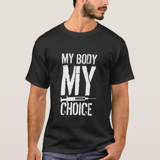 My Body My Choice T-Shirt Tシャツ (正面)