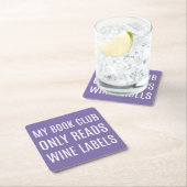 My Book Club Only Reads Wine Labels Coasters スクエアペーパーコースター (インサイチュ)