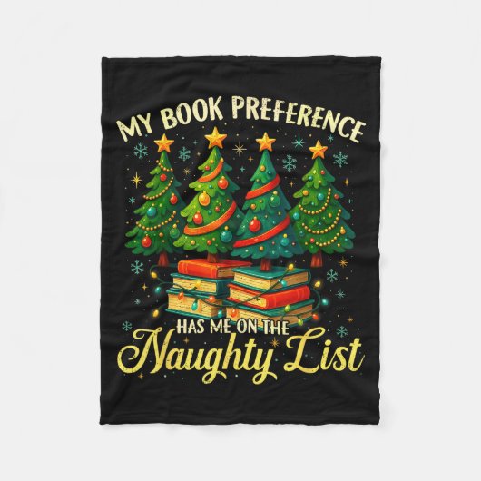 My Book Preference Has Me On The Naughty List Chri フリースブランケット (正面)