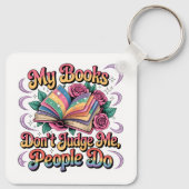 My Books Don't Judge Me....  キーホルダー (裏面)