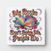 My Books Don't Judge Me....  フォトプラーク (正面)