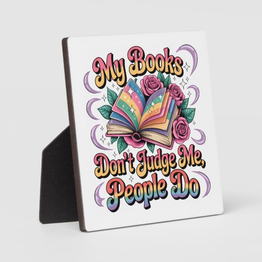 My Books Don't Judge Me....  フォトプラーク (正面)