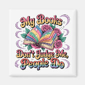 My Books Don't Judge Me.... マグネット (正面)