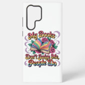 My Books Don't Judge Me....  Samsung Galaxyケース (裏面)