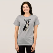 My Border Collie Is Stuck On Me Dog Lover トライブレンドＴシャツ (正面全面)