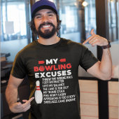 My Bowling Excuses, Funny Bowling Lovers Tシャツ
