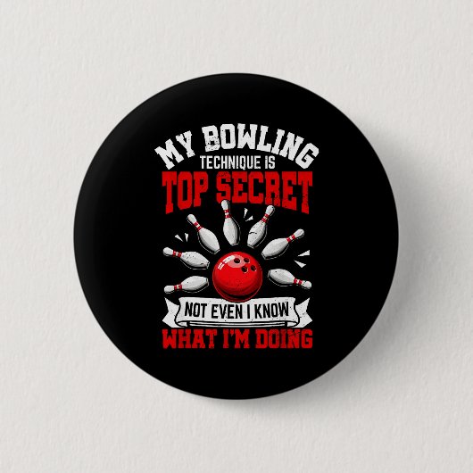 My Bowling Technique Funny Bowling Bowler Men Wome 缶バッジ (正面)