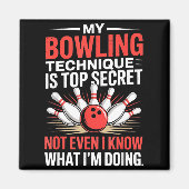 My Bowling Technique Is Top Secret Funny Bowling C マグネット (正面)