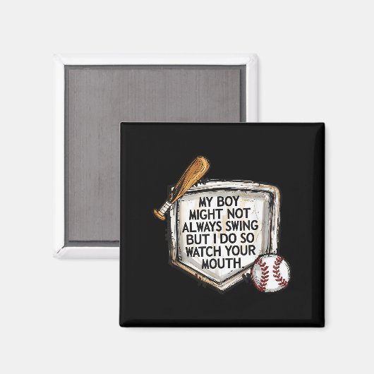 My Boy Might Not Always Swing But I Do Baseball Mo マグネット (正面/裏面)