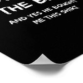 My Boyfriend Is The And Yes He Bought Me This  ポスター (角)