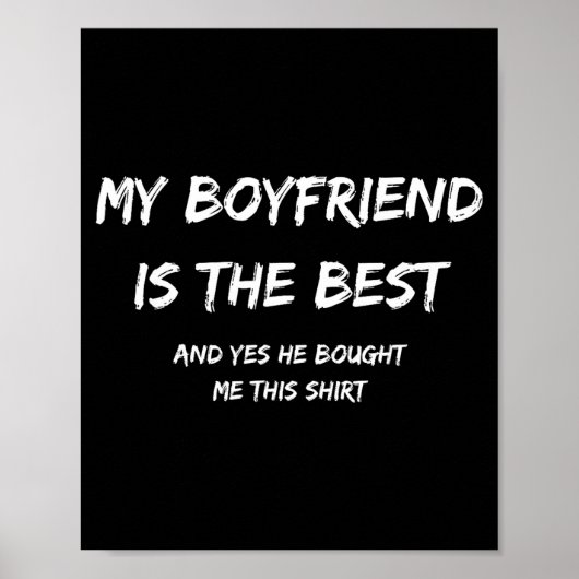 My Boyfriend Is The And Yes He Bought Me This  ポスター (正面)