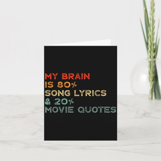 My Brain Is 80% Song Lyrics &amp; 20% Movie Quotes カード (正面)