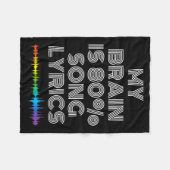 My Brain Is 80% Song Lyrics Funny Music Lover フリースブランケット (正面(横))