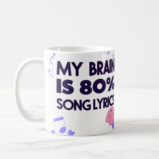"My Brain Is 80% Song Lyrics" Graphic コーヒーマグカップ (左)