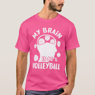 My Brain Is 80 Volleyball Gift girl Tシャツ