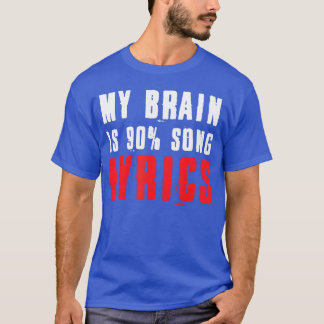 My Brain is 90ong Lyrics Funny Music Life retro Tシャツ