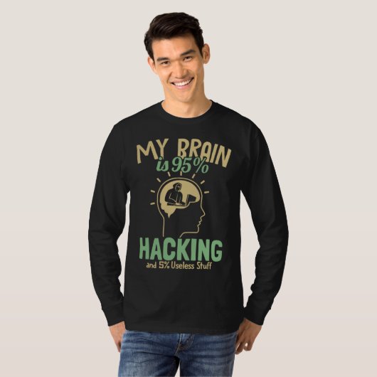 My Brain is 95 Hacking Ethical Hacking White Hat H Tシャツ (正面フル)