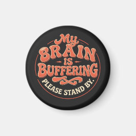 My Brain Is Buffering Please Stand By Tote Bag マグネット