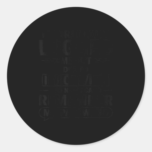 My Brain Just Logged Me Out Due To Inactivity And  ラウンドシール (正面)