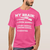 My Brain Shooting For A Gun Enthusiast Tシャツ (正面)