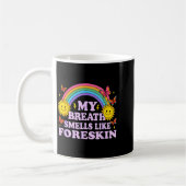 My Breath Smells Like Foreskin  コーヒーマグカップ (左)