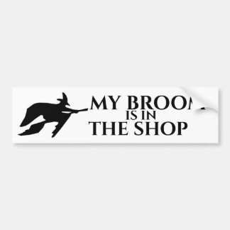 『My Broom in the Shop』 （私のほうきは店にいます） バンパーステッカー