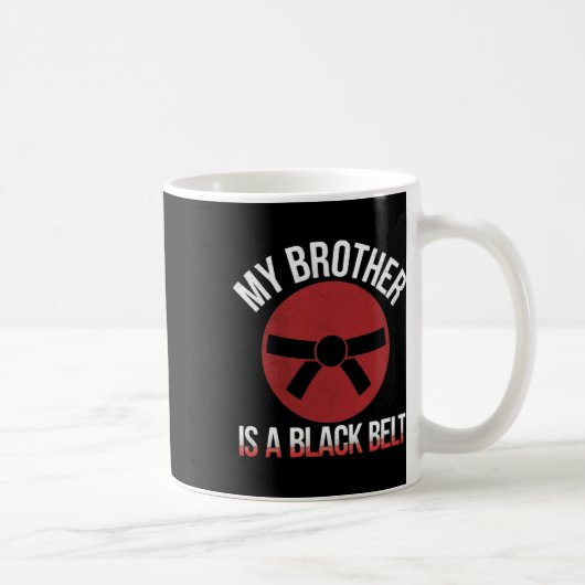 My Brother Is A Black Belt Martial Arts Tee Karate コーヒーマグカップ (右)